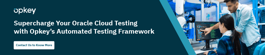 Best Practices: Maintenance and Enhancement Tasks for Oracle Cloud 1 Automated testing
