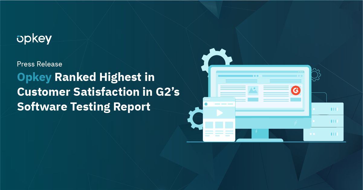 Opkey ranked highest for customer satisfaction in G2's software testing report. Desktop, mobile, and server icons illustrate software testing.